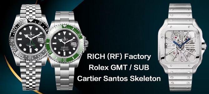 RICH Factory Cartier Santos Skeleton and Rolex GMT watches